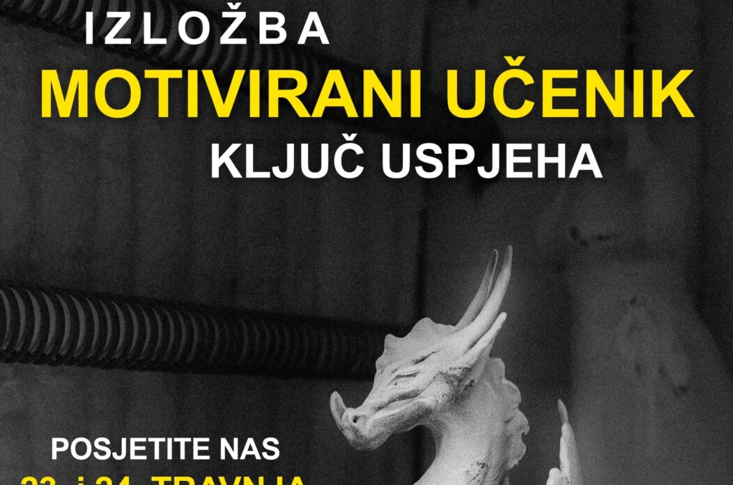 Motivirani ucenik kljuc uspjeha – PLAKAT LOGO22 Motivirani ucenik kljuc uspjeha – PLAKAT LOGO22